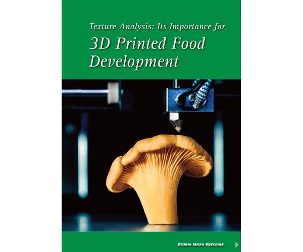 纹理分析 - 它对3D印刷食品开发文章的重要性